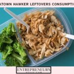 Chinatown Hawker Leftovers Consumption