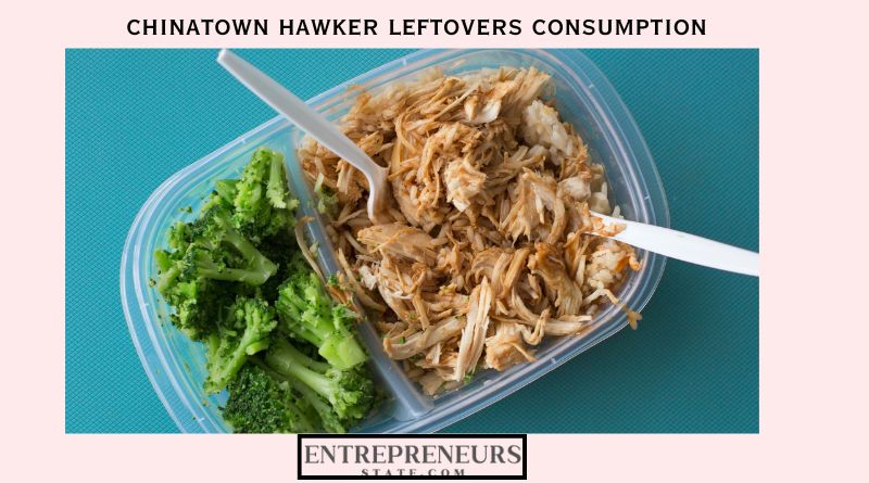 Chinatown Hawker Leftovers Consumption