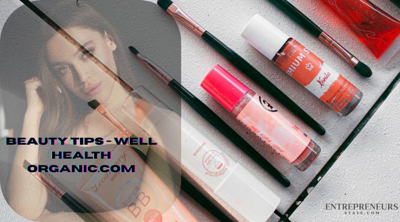 Beauty Tips - Well Health Organic.com