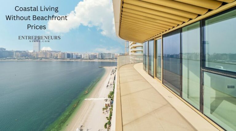 Coastal Living Without Beachfront Prices