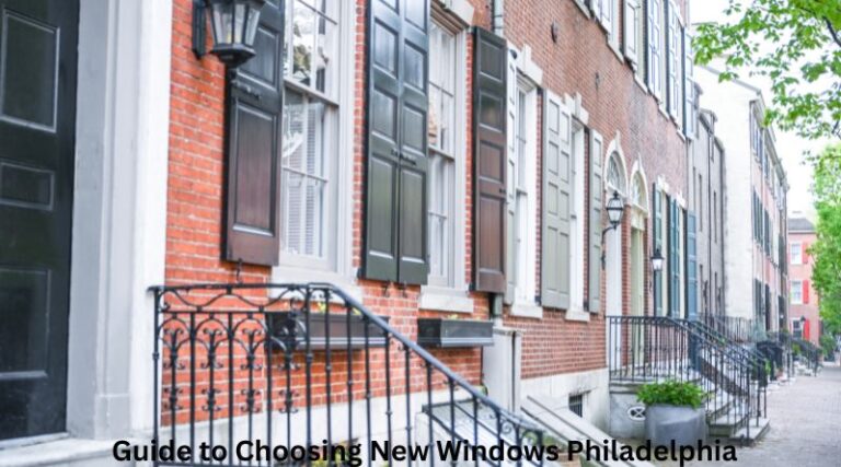 Guide to Choosing New Windows Philadelphia