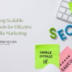 Harnessing Scalable Influencer Tools for Effective Social Media Marketing
