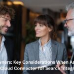 Business Owners: Key Considerations When Assessing Sap Hana Cloud Connector for Search Integration
